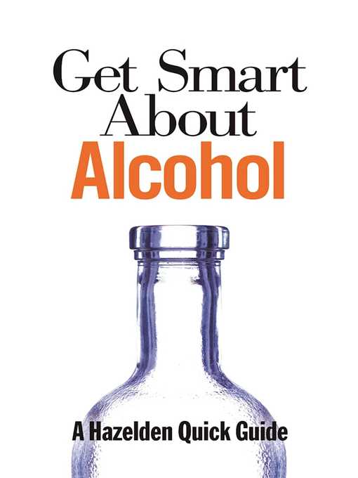 Title details for Get Smart About Alcohol by Anonymous - Available